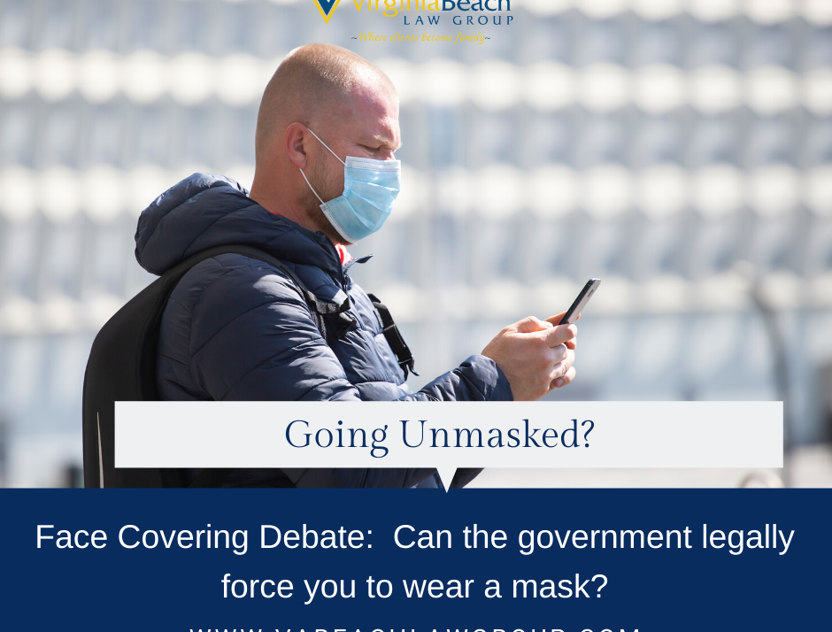 Face Covering Debate:  It is an executive order not a law. 